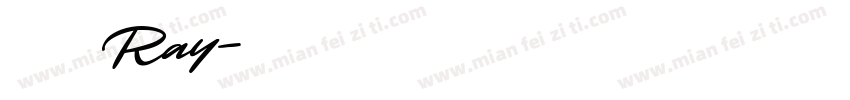 范瑞鈺 Ray字体转换